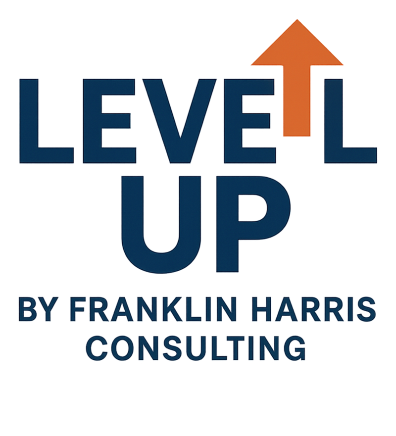 Level Up by Franklin Harris Consulting